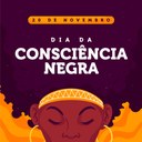 20 DE NOVEMBRO: DIA DA CONSCIÊNCIA NEGRA