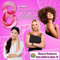 Dia Internacional da Mulher: Homenagem da Câmara Municipal de Santo Antônio da Alegria - SP